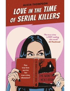 Love in the Time of Serial Killers