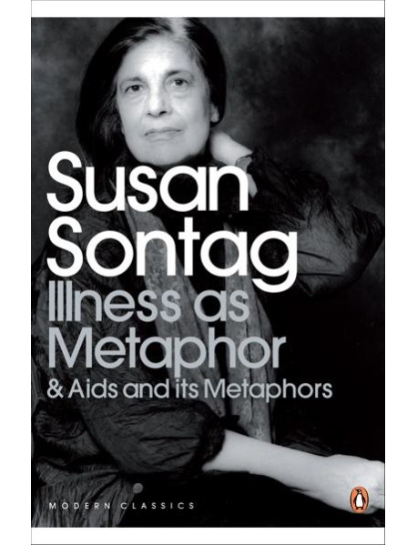 Illness as Metaphor and AIDS and Its Met