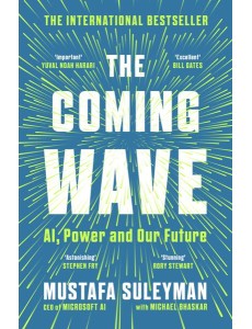 The Coming Wave The Coming Wave