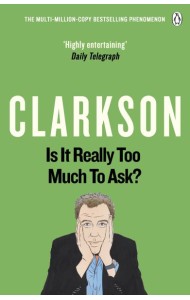 Is It Really Too Much To Ask