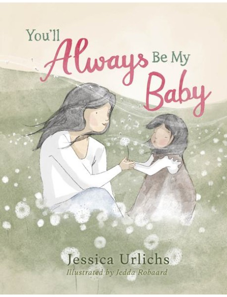 Youll Always Be My Baby