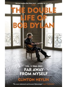 The Double Life of Bob Dylan Volume 2 1