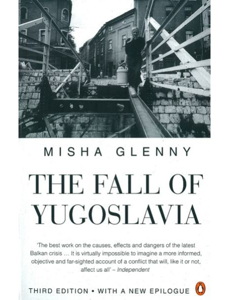 The Fall of Yugoslavia