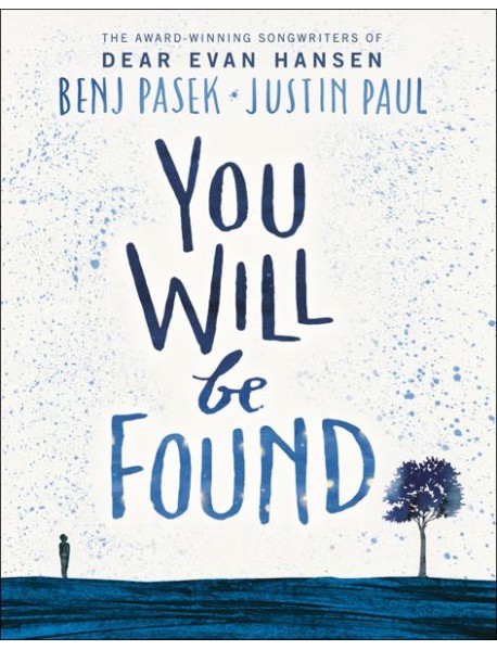 Dear Evan Hansen You Will Be Found