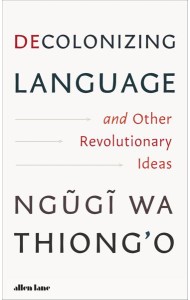 Decolonizing Language and Other Revoluti