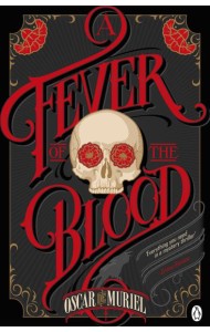 A Fever of the Blood