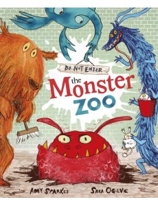 Do Not Enter the Monster Zoo Do Not Enter the Monster Zoo