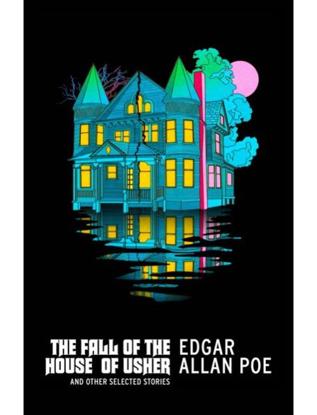 The Fall of the House of Usher and Other