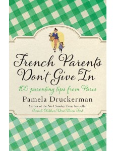 French Parents Dont Give In