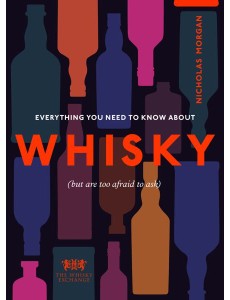 Everything You Need to Know About Whisky