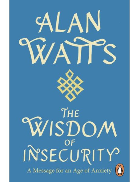 Wisdom Of Insecurity