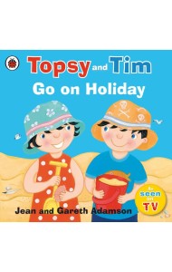 Topsy and Tim Go on Holiday