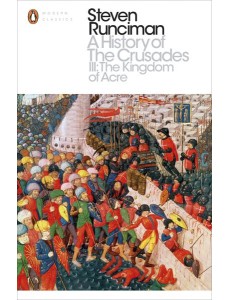 A History of the Crusades III