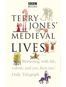 Terry Jones Medieval Lives