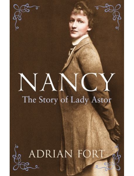 Nancy The Story of Lady Astor