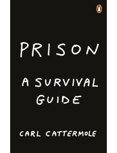 Prison A Survival Guide