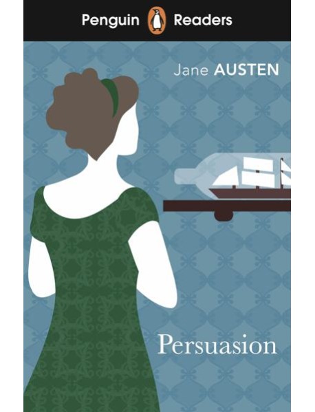 Penguin Readers Level 3 Persuasion ELT
