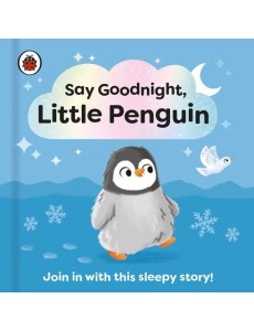 Say Goodnight Little Penguin