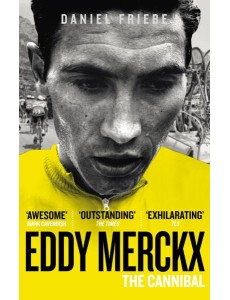 Eddy Merckx The Cannibal