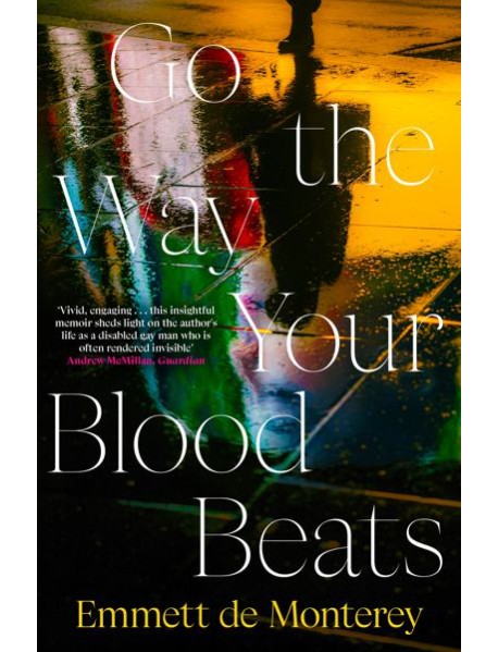 Go the Way Your Blood Beats