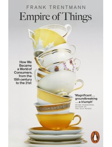 Empire of Things Empire of Things
