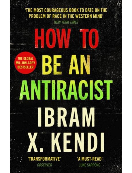 How To Be an Antiracist