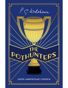 The Pothunters The Pothunters
