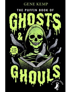 The Puffin Book of Ghosts And Ghouls