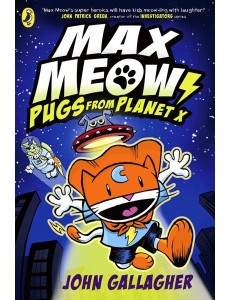 Max Meow Book 3 Pugs from Planet X Max Meow Book 3 Pugs from Planet X