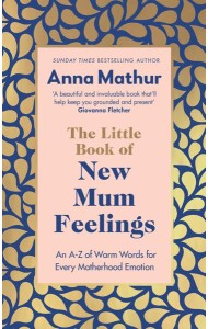 The Little Book of New Mum Feelings