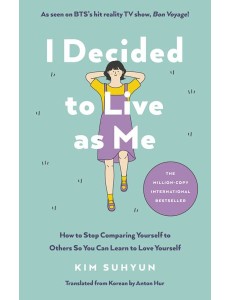 I Decided to Live as Me I Decided to Live as Me