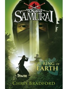 The Ring of Earth Young Samurai Book 4