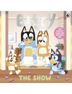 Bluey The Show
