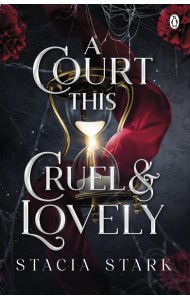 A Court This Cruel and Lovely