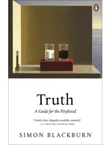 Truth A Guide for the Perplexed