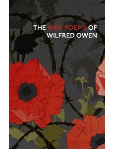 The War Poems Of Wilfred Owen