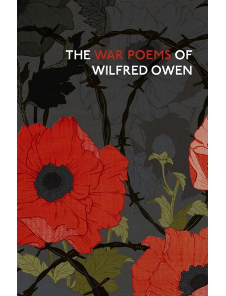 The War Poems Of Wilfred Owen