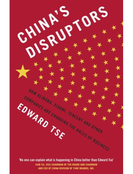 Chinas Disruptors