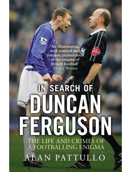 In Search of Duncan Ferguson