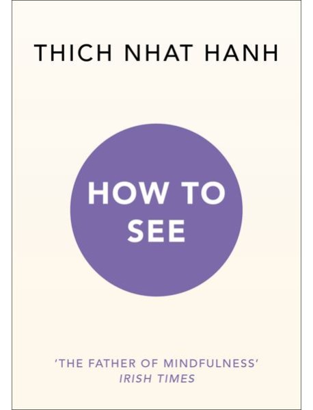How to See