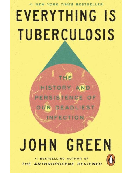 Everything Is Tuberculosis