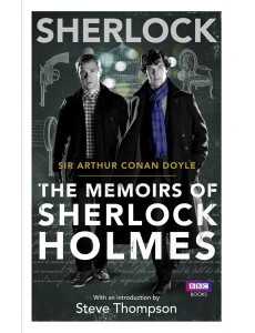 Sherlock The Memoirs of Sherlock Holmes Sherlock The Memoirs of Sherlock Holmes