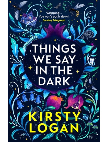 Things We Say in the Dark