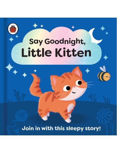 Say Goodnight Little Kitten