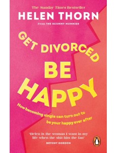 Get Divorced Be Happy