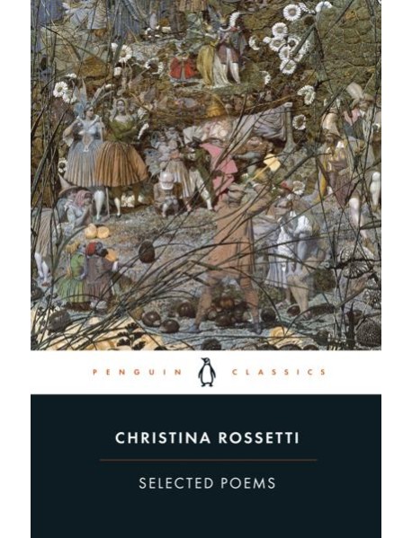 Selected Poems Rossetti
