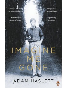 Imagine Me Gone Imagine Me Gone