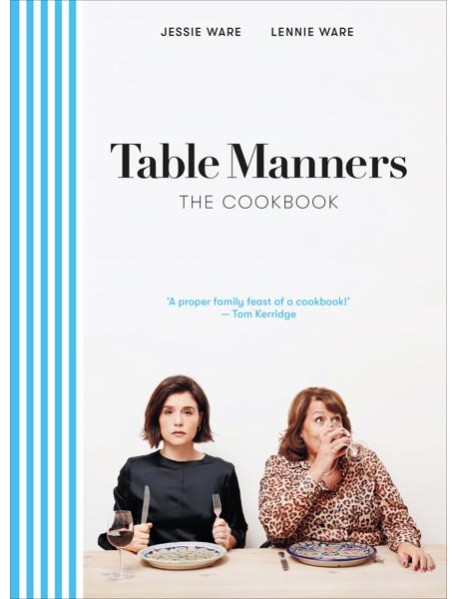 Table Manners The Cookbook