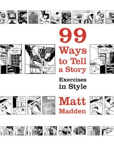 99 Ways to Tell a Story 99 Ways to Tell a Story