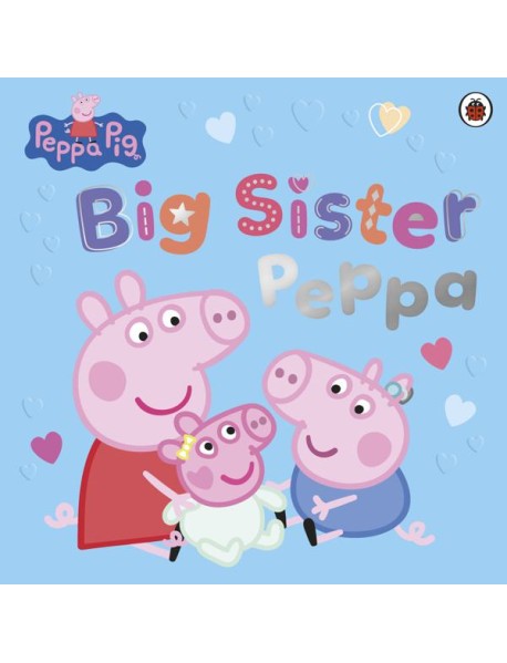Peppa Pig Big Sister Peppa